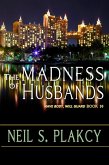 The Madness of Husbands (Have Body, Will Guard, #10) (eBook, ePUB)