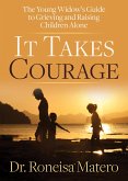 It Takes Courage (eBook, ePUB)