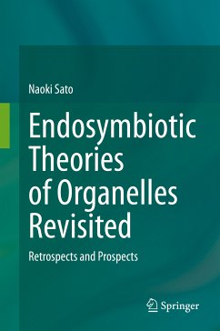 Endosymbiotic Theories of Organelles Revisited (eBook, PDF) - Sato, Naoki