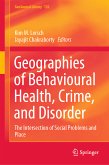 Geographies of Behavioural Health, Crime, and Disorder (eBook, PDF)
