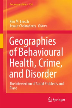 Geographies of Behavioural Health, Crime, and Disorder (eBook, PDF)
