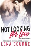 Not Looking for Love: Episode Four (eBook, ePUB)