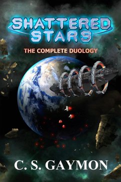 Shattered Stars: The Complete Duology (eBook, ePUB) - Gaymon, C. S.