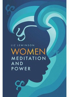 Women, Meditation and Power (eBook, ePUB) - Lewinson, Liz