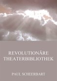 Revolutionäre Theaterbibliothek (eBook, ePUB)