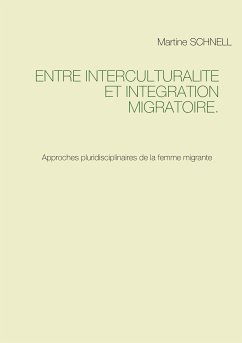 Entre interculturalité et intégration migratoire. (eBook, ePUB)