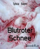 Blutroter Schnee (eBook, ePUB)