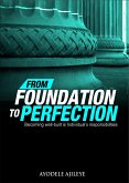 From Foundation to Perfection (eBook, ePUB)