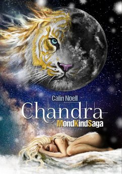 MondKindSaga: Chandra (eBook, ePUB) - Noell, Calin