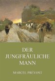 Der jungfräuliche Mann (eBook, ePUB)