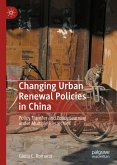 Changing Urban Renewal Policies in China (eBook, PDF)