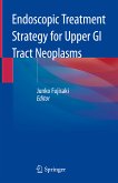 Endoscopic Treatment Strategy for Upper GI Tract Neoplasms (eBook, PDF)