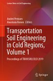Transportation Soil Engineering in Cold Regions, Volume 1 (eBook, PDF)