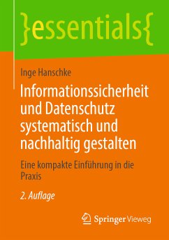Informationssicherheit und Datenschutz systematisch und nachhaltig gestalten (eBook, PDF) - Hanschke, Inge