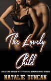 The Lovely Child (Collection Book of Multi-Subgenre Romance Short Stories, #1) (eBook, ePUB) The Lovely Child (Collection Book of Multi-Subgenre Romance Short Stories, #1) (eBook, ePUB)