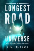 The Longest Road in the Universe: A Collection of Fantastical Tales (eBook, ePUB)