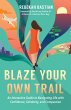 Blaze Your Own Trail (eBook, ePUB) - Bild 1