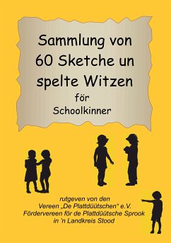 Sammlung von 60 Sketche un spelte Witzen för Schoolkinner (eBook, ePUB)