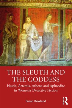 The Sleuth and the Goddess (eBook, ePUB) - Rowland, Susan
