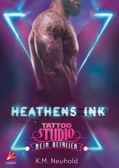 Heathens Ink: Mein Befreier (eBook, ePUB) - Neuhold, K.M.