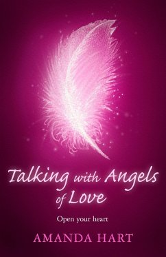 Talking with Angels of Love (eBook, ePUB) - Hart, Amanda