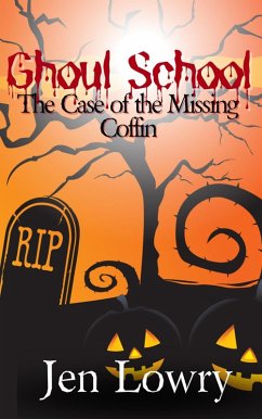 Cover Ghoul School: The Case of the Missing Coffin (eBook, ePUB)