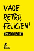 Vade retro, Félicien (eBook, ePUB)