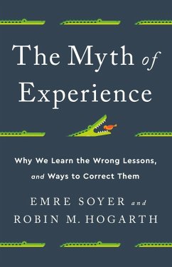 The Myth of Experience (eBook, ePUB) - Soyer, Emre; Hogarth, Robin M