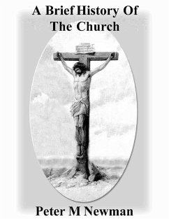 Cover A Brief History Of The Church (Christian Discipleship Series, #22) (eBook, ePUB)
