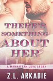 There's Something About Her, A Manhattan Love Story (LOVE in the USA, #2) (eBook, ePUB)