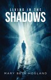 Living in the Shadows (eBook, ePUB)