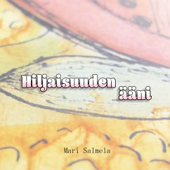 Hiljaisuuden ääni (eBook, ePUB)