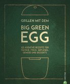 Grillen mit dem Big Green Egg (eBook, ePUB)