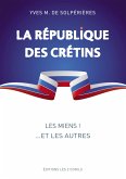 La république des crétins (eBook, ePUB)