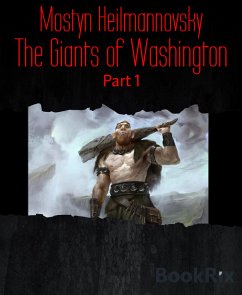 The Giants of Washington (eBook, ePUB) - Heilmannovsky, Mostyn