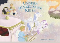 Unsere himmlische Reise (eBook, ePUB) - Weste, Christina