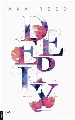 Deeply / In Love Bd.3 (eBook, ePUB) - Reed, Ava