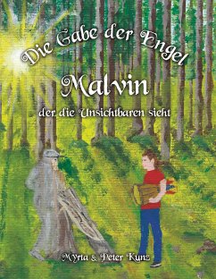 Die Gabe der Engel - Malvin der die Unsichtbaren sieht (eBook, ePUB)