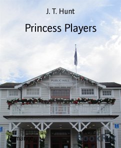 Princess Players (eBook, ePUB) - T. Hunt, J.