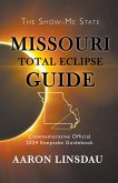 Missouri Total Eclipse Guide (2024 Total Eclipse Guide Series) (eBook, ePUB)