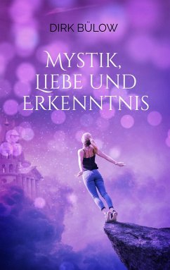 Mystik, Liebe und Erkenntnis (eBook, ePUB)
