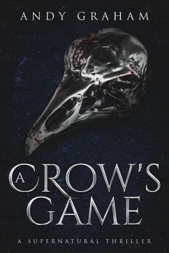 A Crow's Game: A Supernatural Thriller (The Risen World, #2) (eBook, ePUB) - Graham, Andy