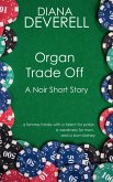Organ Trade Off: A Noir Short Story (eBook, ePUB)