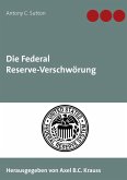Die Federal Reserve-Verschwörung (eBook, ePUB)