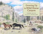 Growing Up in Wild Horse Canyon (eBook, ePUB)