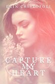 Capture My Heart (eBook, ePUB) Capture My Heart (eBook, ePUB)