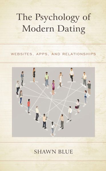 The Psychology of Modern Dating (eBook, ePUB)