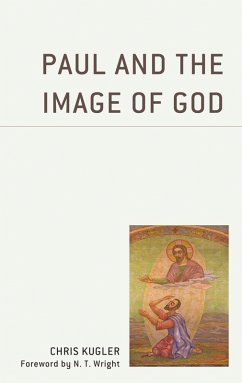 Paul and the Image of God (eBook, ePUB) - Kugler, Chris