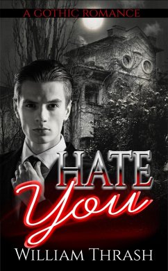 Hate You (eBook, ePUB) - Thrash, William