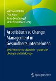 Arbeitsbuch zu Change Management in Gesundheitsunternehmen (eBook, PDF)